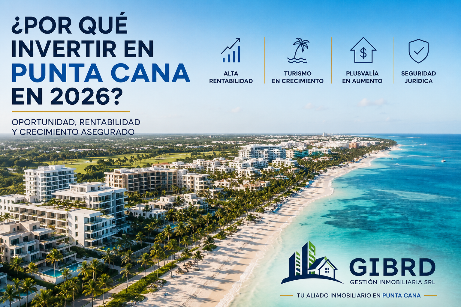 Noticias Inmobiliarias por que in vertir en punta cana